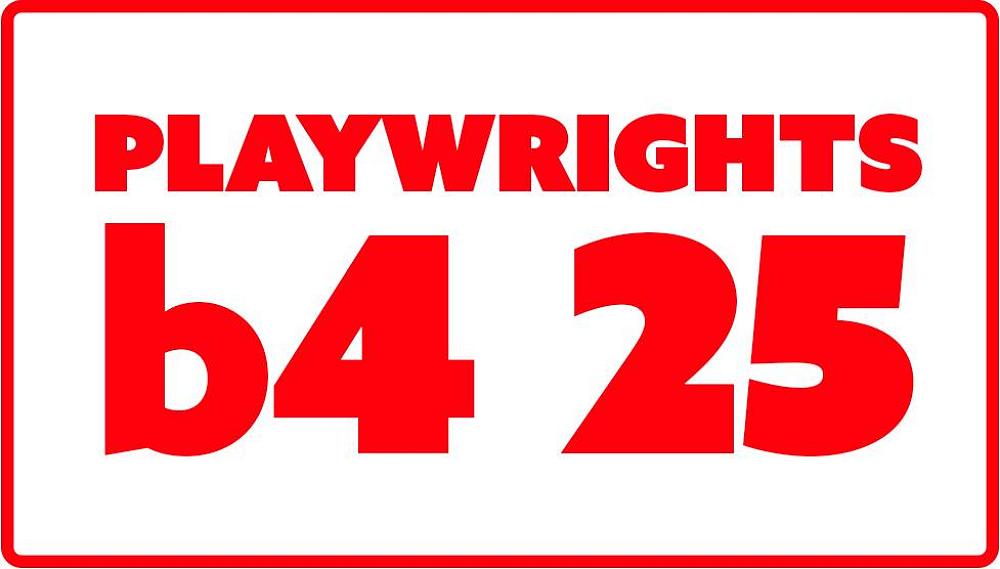 PLAYWRIGHTS B4 25