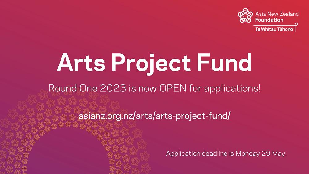 Asia New Zealand Foundation Arts Project Fund
