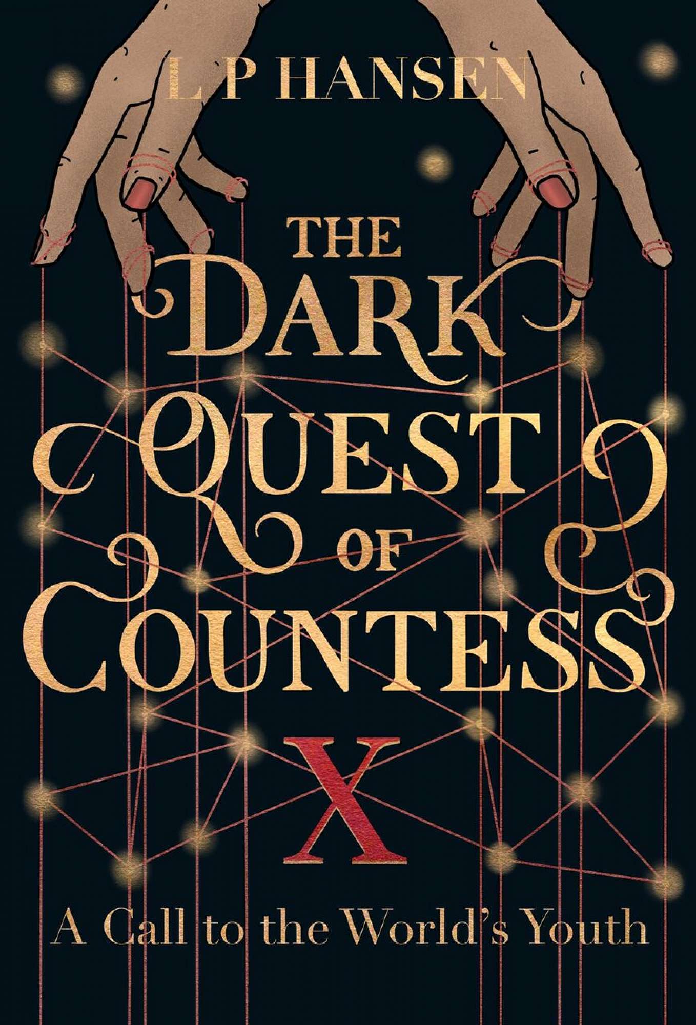 The Dark Quest of Countess X: A Call to the World’s Youth