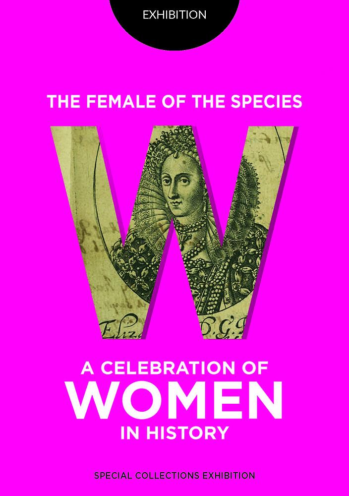 The Female of the Species: A Celebration of Women in History