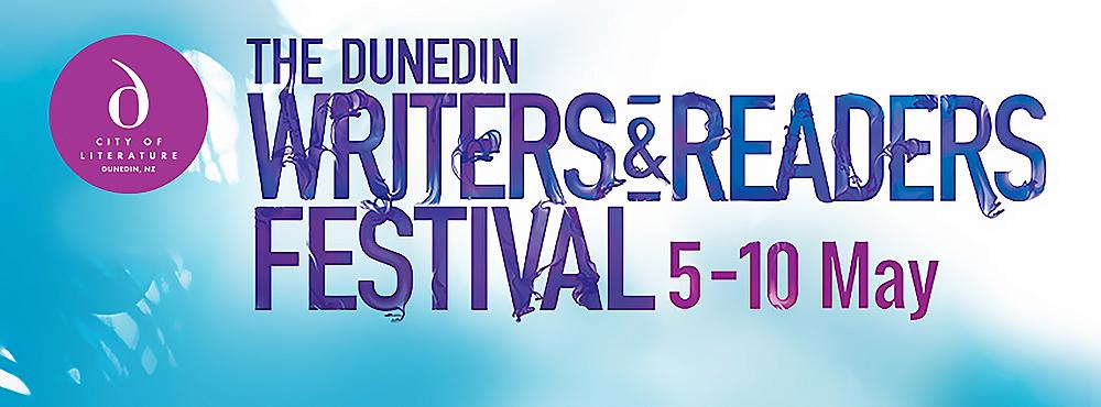 Dunedin Writers & Readers Festival, 5–10 May