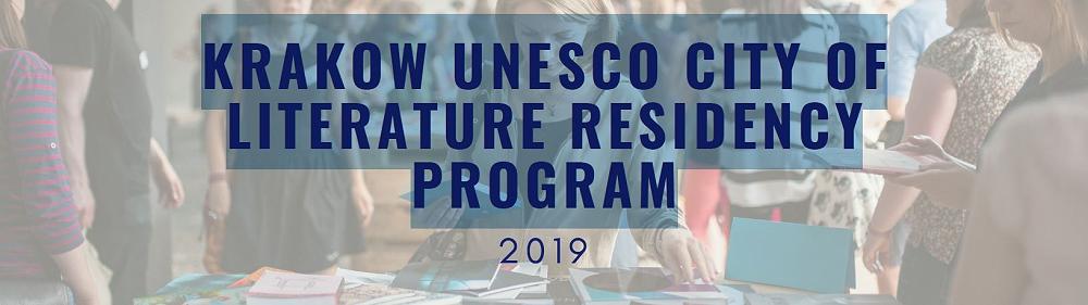 KRAKOW UNESCO CITY OF LITERATURE RESIDENCY PROGRAM 2019