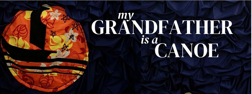 My Grandfather is a Canoe