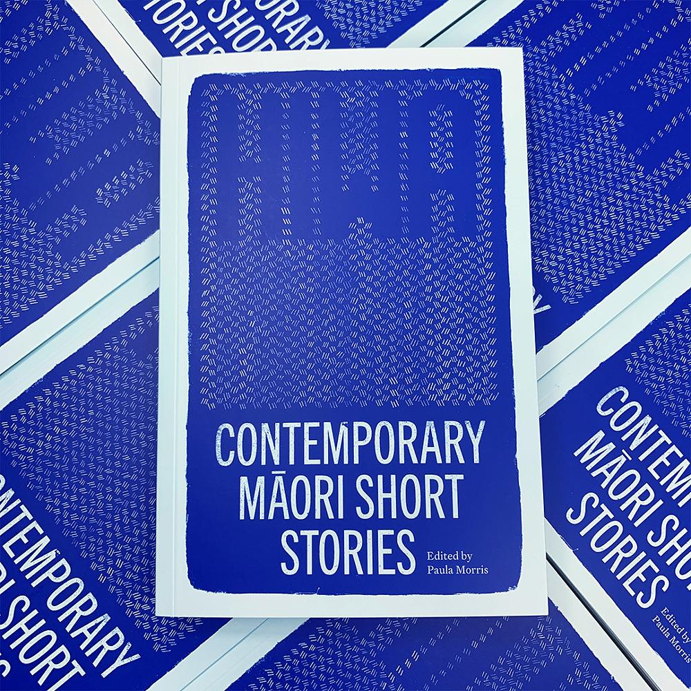 Hiwa: Contemporary Māori Short Stories edited by Paula Morris