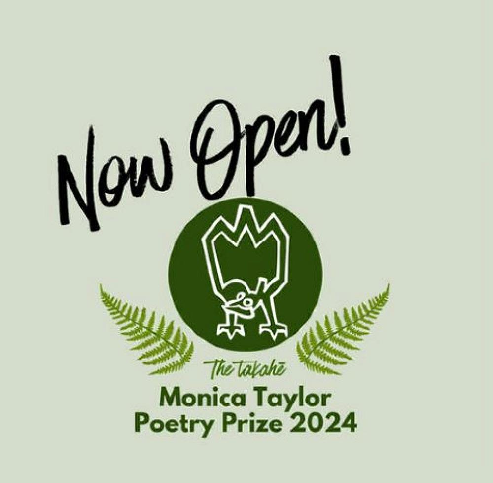 The takahē Monica Taylor Poetry Prize 2024 is open!