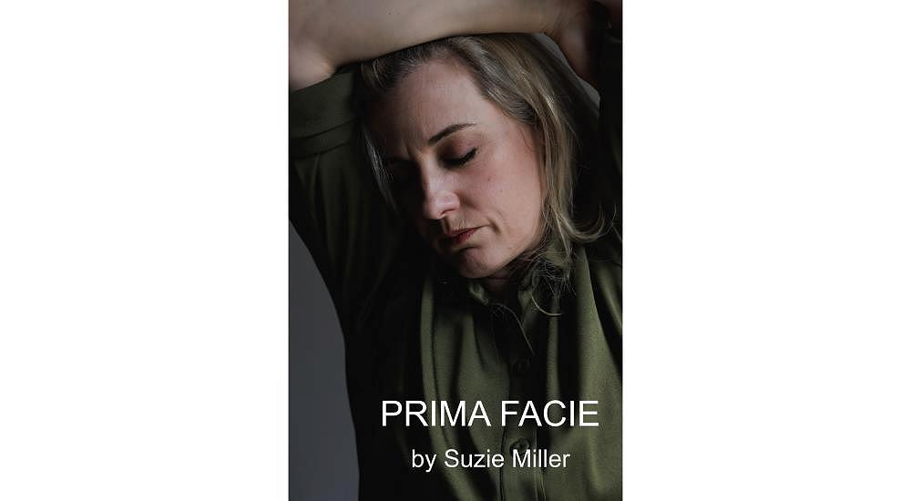 Birds of a Feather present the Tony and Olivier multi award-winning play, Prima Facie by Suzie Miller