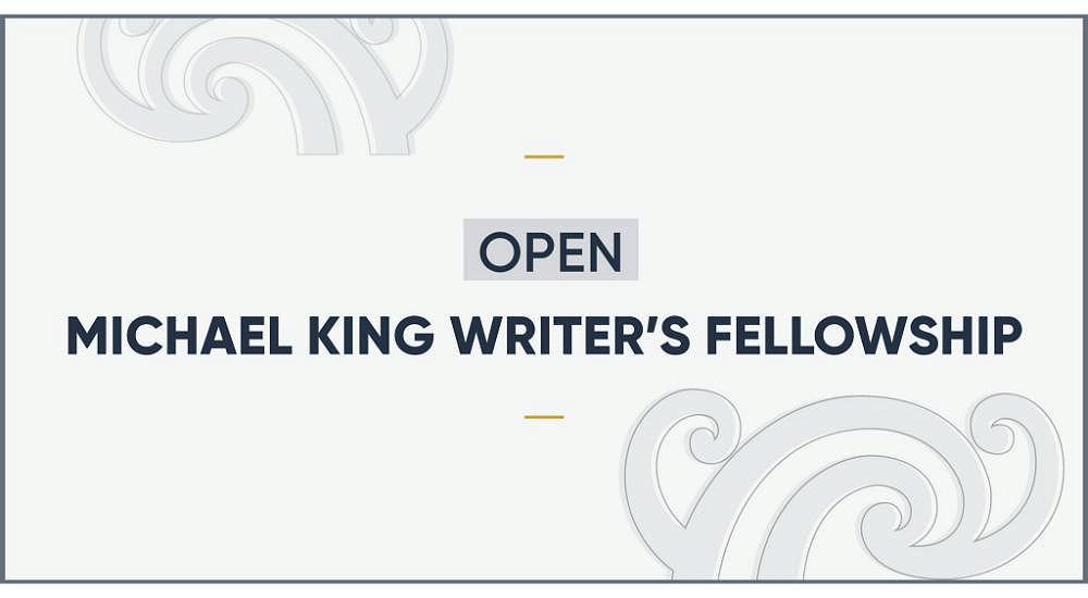 Creative New Zealand Michael King Writers' Fellowship