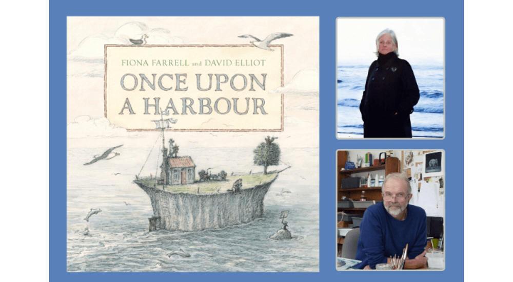 Once Upon a Harbour: David Elliot and Fiona Farrell on an unusual literary collaboration