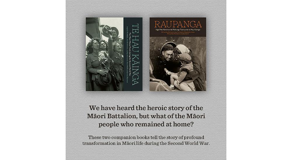 'Te Hau Kāinga' and 'Raupanga', two companion books which tell the story of profound transformation in Māori life during the Second World War.