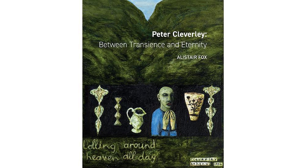 Book Launch - Peter Cleverley: Between Transience and Eternity by Alistair Fox