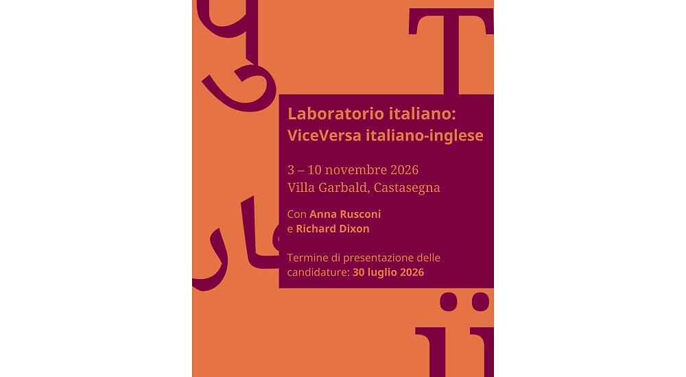 ViceVersa Italian-English translation workshop Villa Garbald, Castasegna (Switzerland) 03 – 10 November 2026
