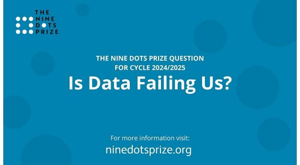 Nine Dots Prize - The 2024/2025 question: Is data failing us?