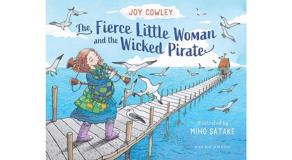 The Fierce Little Woman and the Wicked Pirate by Joy Cowley, 2nd Edition