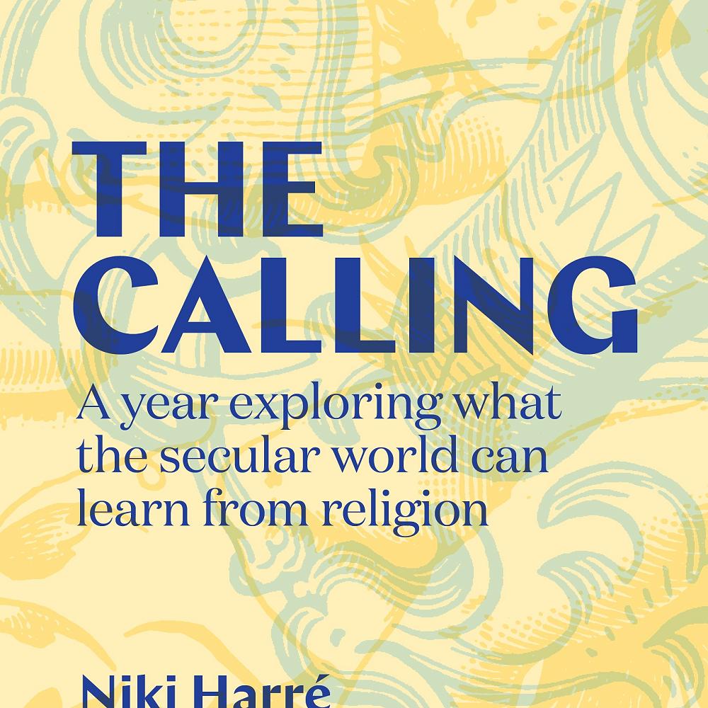 The Calling: A Year Exploring What the Secular World Can Learn from ...