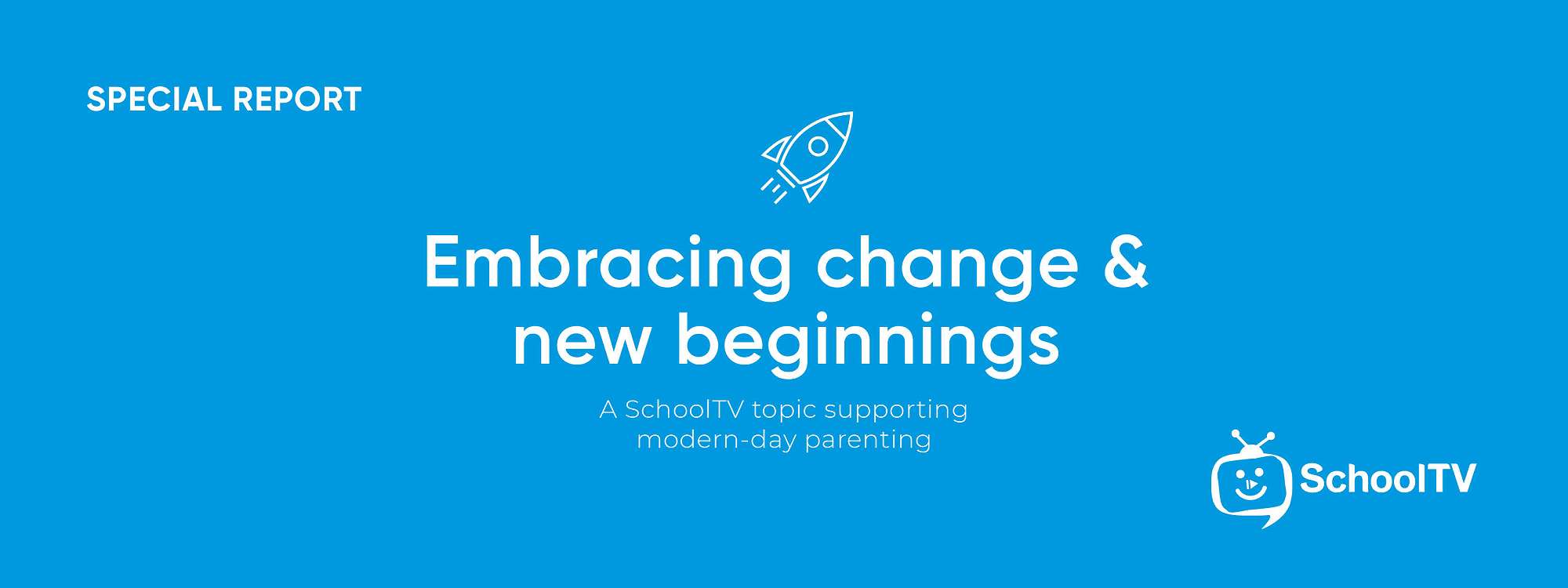 School TV Edition - Embracing Change & New Beginnings
