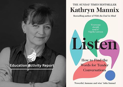 Kathryn Mannix Education Activity Report