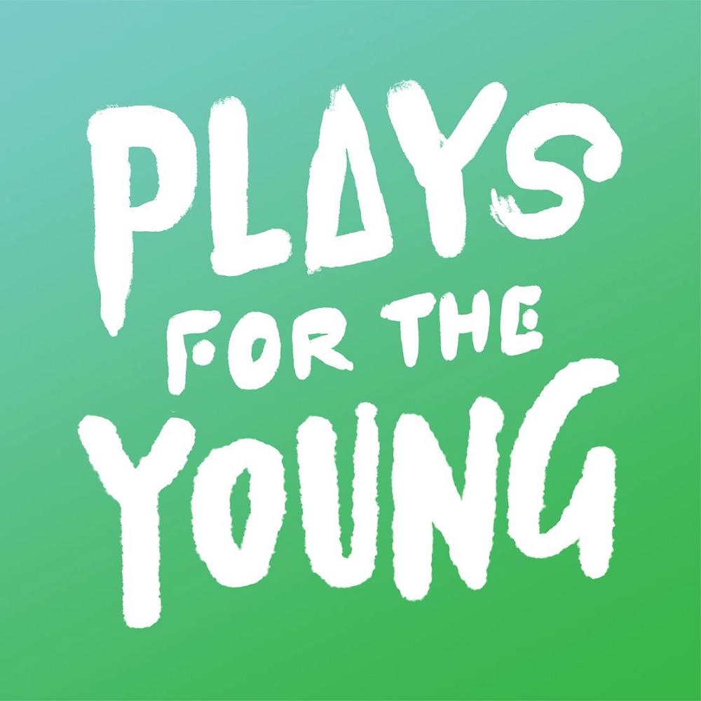 PLAYS FOR THE YOUNG