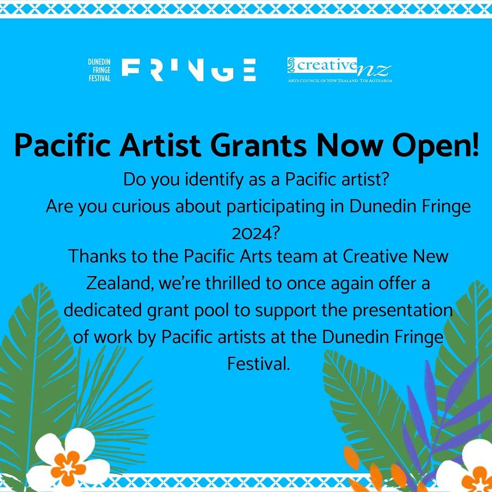 Dunedin Fringe is offering the Pacific Artist grant for Fringe 2024!!